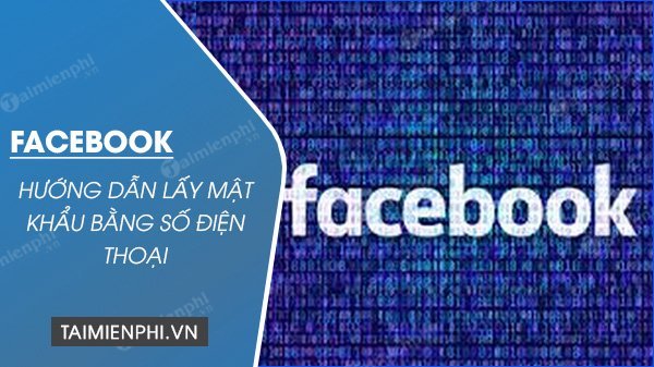 Lay Lai Mat Khau Facebok Bang So Dien Thoai 31 2
