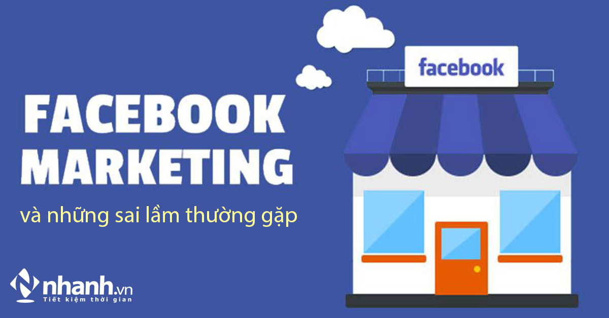 facebook_marketing_va_nhung_sai_lam_thuong_gap
